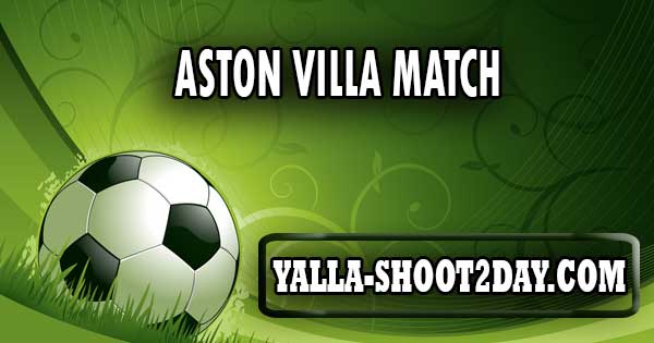 Aston Villa match
