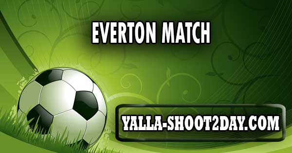 Everton match