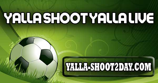 yalla shoot yalla live