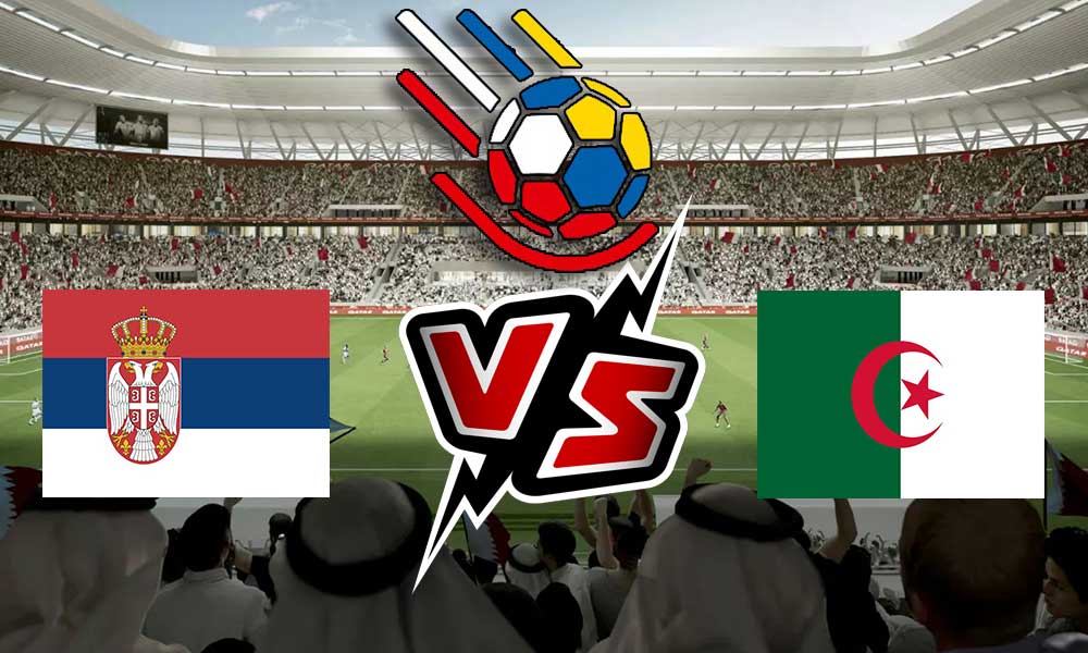 الجزائر و صربيا بث مباشر